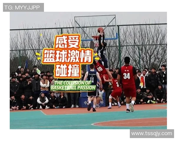 篮球赛场上的激情碰撞与技术对决：从球员训练到比赛策略全解析